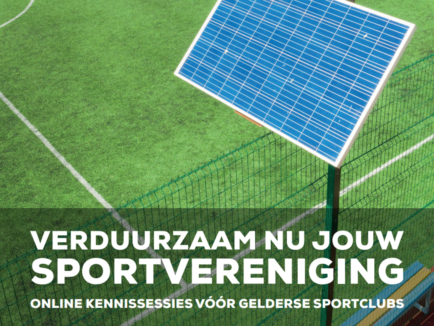 Kennissessies vóór Gelderse sportclubs: ‘Verduurzaam nú jouw sportvereniging’