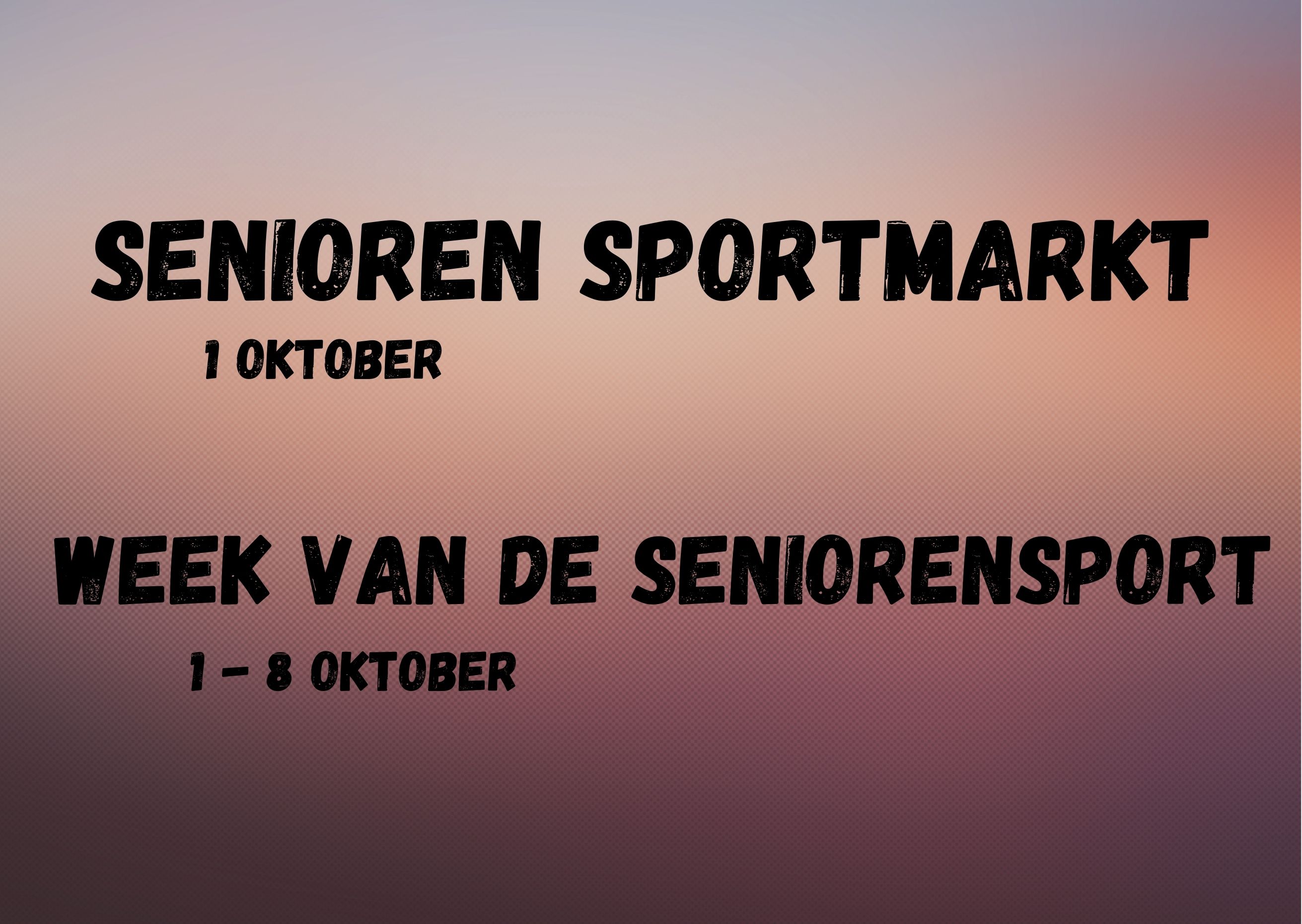 Laat senioren kennismaken met uw aanbod Seniorensport tijdens de Senioren Sportmarkt en Week van de Seniorensport